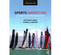 Sports Marketing: A Strategic Perspective, 5th edition