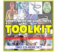 Sports Medicine and Fitness Toolkit - Comprehensive Medical Encyclopedia with Treatment Options, Clinical Data, and Practical Information (Two CD-ROM Set)