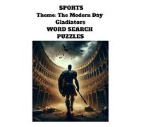 Sports Modern Day Gladiator: Theme Sports, Word Find and Bonus Sudoku Section