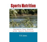 Sports Nutrition: Optimize Your Health with Sports Nutrition