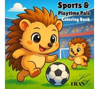 Sports & Playtime Pals: Kawaii Animal Coloring Book for Adults & Teens: Cute and Cozy Animals Playing Sports & Outdoor Games for Stress Relief and ... Series) (Kary Kawaii Cozy Coloring Series)