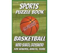Sports Puzzle Book Basketball: Word Search and Crossword puzzles with easy to read print about basketball, rules of the game, teams and more | 6x9 ... vacations, birthdays, and basketball players