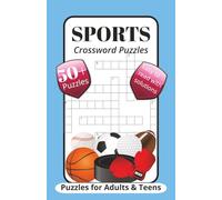 Sports Puzzle Book for Adults & Teens: Crossword Puzzles with easy to read print about Sports and Athletics | 5.5x8.5, 100 Pages | 50+ Puzzles | Solutions Included