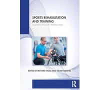 Sports Rehabilitation and Training: Multidisciplinary Perspectives