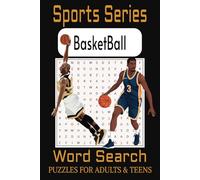Sports Series: Basketball Word Search Puzzle Book: Word Searches with Easy to Read Print about Basketball, Basketball Players, Terminologies and More ... Vacations, Holiday, Travel, and Free Times