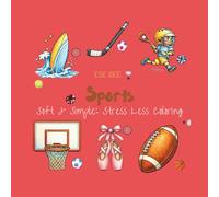 Sports: Soft & Simple: Stress Less Coloring