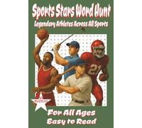 Sports Stars Word Hunt: Legendary Athletes Across All Sports: 6x9 inches | Easy to Read | For All Ages | 55 Puzzles