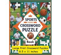 Sports Themed Book of Crossword Puzzles: A thrilling crossword puzzle book packed with challenges from every sport, testing your knowledge across ... 120 pages | 50 + puzzles… (All Things Sports)