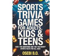 Sports Trivia Games for Adults, Kids & Teens (All Ages): 1,000+ Fun Questions & “Did You Know?” Sports Facts for Family Game Nights, Classrooms, Road ... Challenges (Ultimate Trivia Challenge Series)