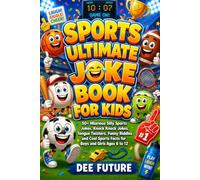 Sports Ultimate Joke Book for Kids: 50+ Hilarious Silly Sports Jokes, Knock Knock Jokes, Tongue Twisters, Funny Riddles and Cool Sports Facts for Boys and Girls Ages 6 to 12