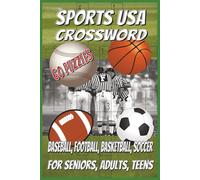 Sports USA Crossword: Puzzles with easy-to-read print about baseball, football, basketball, and soccer | 6x9 inches | 120 pages | 60 puzzles...gift for vacations, holidays, relaxation.