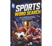 Sports Word Search: 70+ Exciting Puzzles Featuring Soccer, American Football, Baseball, Basketball, Hockey, Golf, Tennis & More | A Great Gift for Sports Fans