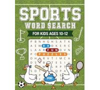 Sports Word Search for Kids: 80 Fun Puzzles for Ages 10-12 | Football, Basketball, Soccer, Olympics, Extreme Sports and More | Perfect Activity Book for Sports-Loving Boys and Girls