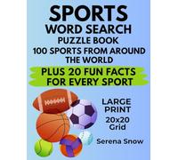 Sports Word Search Puzzle Book: 100 Sports from Around the World Plus 20 Fun Facts for Every Sport