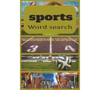 Sports Word Search Puzzle Book: 50+ Large Print Puzzles Featuring Football, Basketball, Tennis, and More - A Fun Brain Game for All Ages