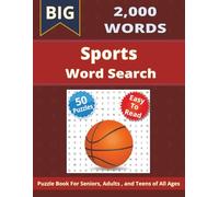Sports Word Search Puzzle Book: 50 Large Print Puzzles for People of all Ages 8.5 x 11 in