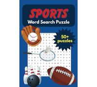 Sports Word Search Puzzle Book: Exciting Word Puzzles Featuring Football, Basketball, Baseball, and More | 50+ Large Print Games for Sports Fans, Adults, and Kids