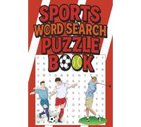 Sports Word Search Puzzle Book: Fun & Challenging Word Searches for Kids, Adults, and Teens |50+ Word Searches, 6x9 page size, easy-read formatting | ... Basketball, Baseball, Soccer, Tennis