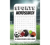 Sports Word Search Puzzle Book: Word Searches For Any Sports Lover, Sports Themed, Sports Enthusiast. Easy To Read | 50+ Puzzles | 6x9 inches, 104 pages | Great for Holidays, Vacations & Relaxation.