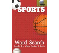 Sports Word Search Puzzle Book: Word Searches with easy-to-Read Print about all different kind of Sports |6x9 inches, 110 pages| 50+ puzzles... Gifts for Vacations, Free Time, young adults