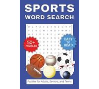 Sports Word Search Puzzle Book: Word Searches with Easy-to-Read Print About All Things Sports - from Teams, Players, and Equipment to Stadiums, ... Puzzles… A Great Gift for all Sports Fans!
