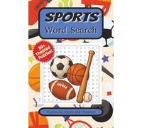 Sports Word Search Puzzle Book: Word Searches With Easy To Read Print About Sports, Athletics, Games, and More | 6 x 9 Inches, 111 pages | 50+ Puzzles ... | Great For Vacations, Gifts, and Free Times