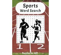 Sports Word Search Puzzle Book: Word Searches with Easy to Read Print about Sports, Games, Teams, Plays, and more / 6x9 inches, 110 pages / 50+ Puzzles ... Great for Vacations, Holidays, or Free Time.