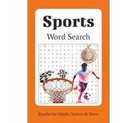 Sports Word Search Puzzle Book: Word searches with Easy to Read print about sports, sports people, sports equipment and More | 6x9 inches, 120 pages | ... Gift for Vacation, Holidays, and Free Times