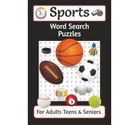 Sports Word Search Puzzles for Adults Teens & Seniors: Large Print Word Searches about Soccer Basketball Football & More | 6x9 Inches | 113 Pages | ... Up Your Sports Knowledge & Your Brain Power