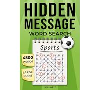 Sports Word Search with Hidden Message: Large Print Puzzle Book with 4500 Unique Words, Uncover Sport from Leftover Letters - Fun for Adults, Seniors, and Teens (Volume 7)