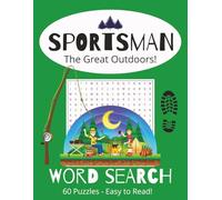 Sportsman - The Great Outdoors Word Search: The Fun Big Word Search for Hiking, Fishing, Camping, and More! 8.5"x11" | 60 Puzzles | For Fun, Stress Relief, Vacations, Gifts and Relaxation!