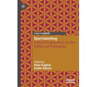 Sportswashing: Global Perspectives on the Politics of Promotion
