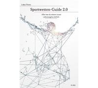 Sportwetten-Guide 2.0: Alles was du wissen musst - schonungslos ehrlich