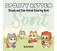 Sporty Kitten: Simple and Cute Animal Coloring Book