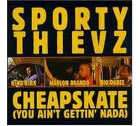 Sporty Thievz: Cheapskate (You Ain't Gettin' Nada) (3 vers.) / Raw Footage (3 vers.) [12" Single]