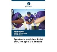 Sportzahnmedizin - Es ist Zeit, Ihr Spiel zu ändern