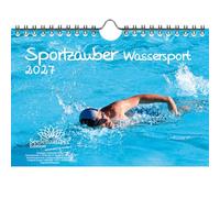 Sportzauber - Calendario de deportes acuáticos DIN A5 para 2027, tiempo libre, deporte, fitness, juego de regalo, contenido: 1 calendario, 1 colgante de Navidad (2 piezas en total)
