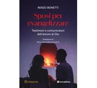 Sposi per evangelizzare. Testimoni e comunicatori dell’amore di Dio