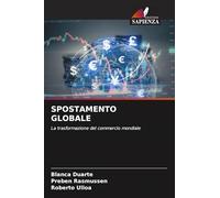 Spostamento Globale: La trasformazione del commercio mondiale