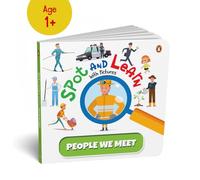 Spot and Learn with Pictures: People We Meet: A Fun & Interactive Board Book to Develop Observation Skills and Vocabulary for Kids, Toddlers [Penguin Early Learning Series]