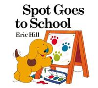 Spot Goes to School