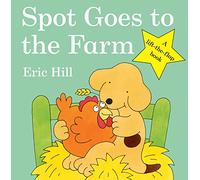 Spot Goes to the Farm (Spot - Original Lift The Flap) [Idioma Inglés]: A lift-the-flap board book for toddlers