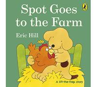 Spot Goes to the Farm (Spot - Original Lift The Flap) [Idioma Inglés]