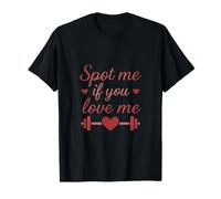 Spot Me If You Love Me Barbell Heart Gym Novedad Camiseta