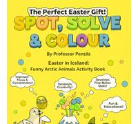 Spot, Solve & Color: Easter Edition: Fun Dot-to-Dots, Puzzles & Activity for Kids Ages 4-8