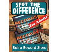 Spot the Difference Book for Adults - Retro Record Store: Hidden Picture Puzzles for Adults with Record Store Pictures