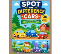 Spot the Difference Book for Kids Ages 4-10: Fun Cars Activity Book: 30 Fun Vehicle Spot the Difference Puzzles