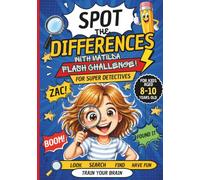 Spot the Difference Book for Kids Ages 8-10: 20 Fun Picture Puzzles with Matilde: 20 Fun Picture Puzzles to Boost Observation Skills, Focus and Become a Super Detective