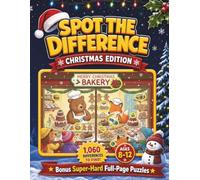 Spot the Difference Book for Kids Ages 8-12: Christmas Edition - 1,060 Differences to Find in Festive Full-Color Puzzles with Bonus Super-Hard Full-Page Challenges