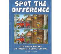 Spot the Difference Book for Kids: Fun visual seek and find puzzles with cute Australian animals in famous landmarks and nature scenes, eight changes ... 4 to 8 (Spot the Difference : Australiana)